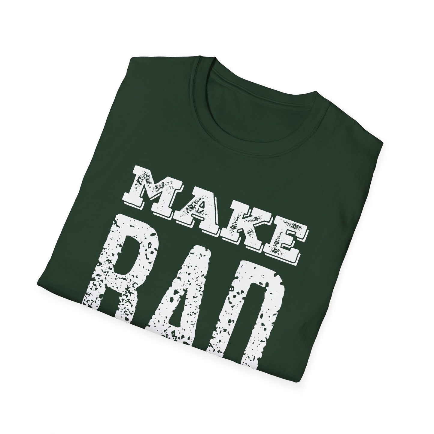 Make Bad Art - Inspiring Unisex T-Shirt for Artists and Creatives