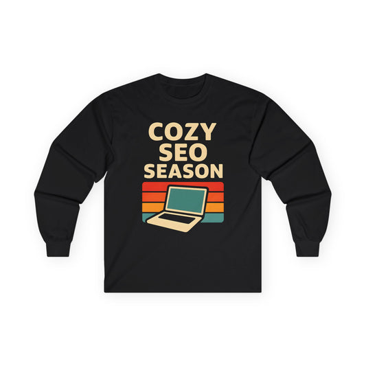 Longsleeve Shirt - Cozy SEO Season - Fun Longsleeve Shirt for SEO Experts and Content Creators