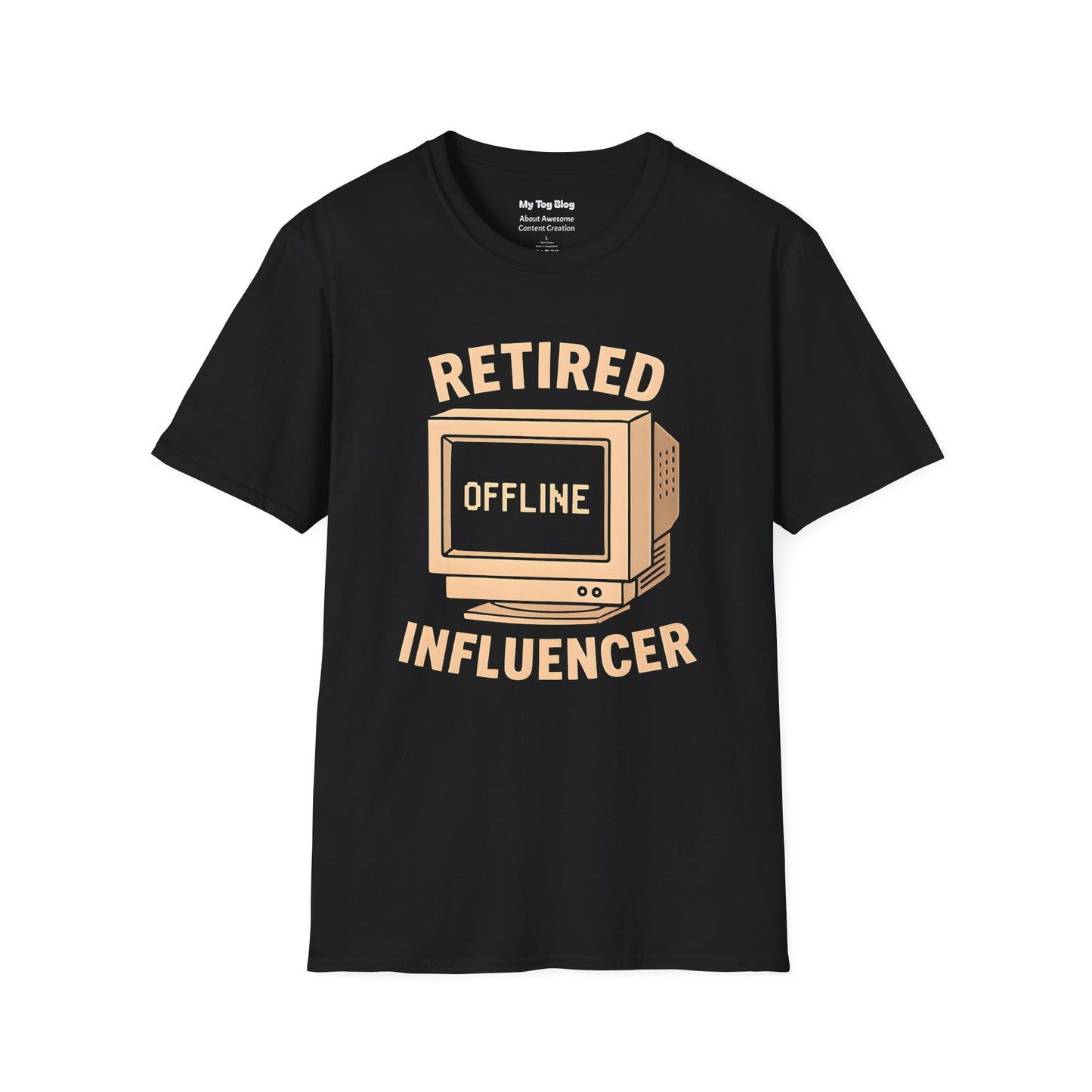 Unisex T-Shirt - Retired Influencer Funny Social Media Lover Tee