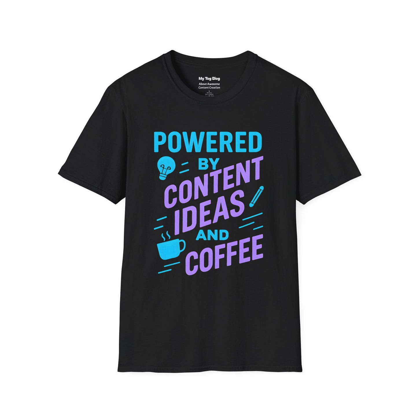 Coffee Loving Content Creator Unisex T-Shirt - Powered by Content Ideas and Coffee