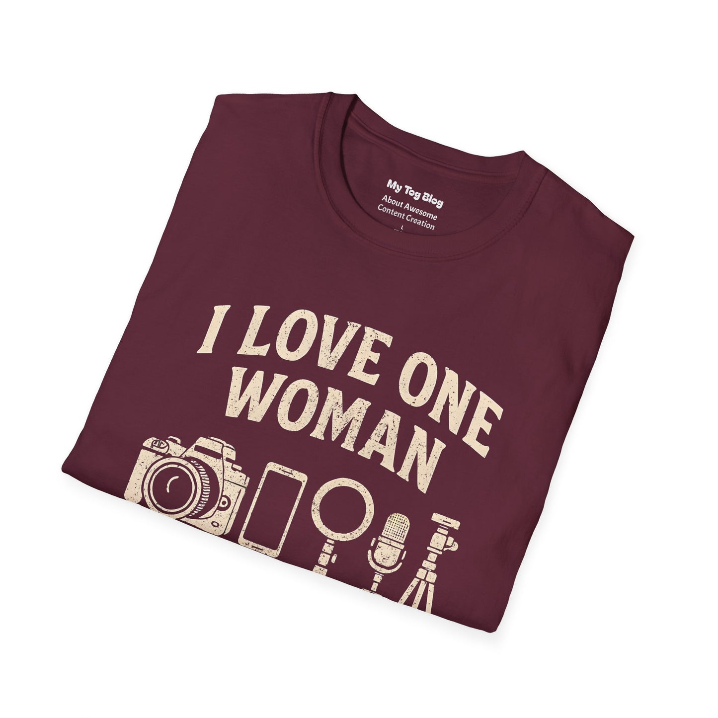 I Love One Woman And Lots Of Gear Content Creator T-Shirt